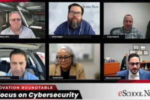 District IT leaders discuss their successes, challenges, and priorities around K-12 cybersecurity--and how they manage network threats.