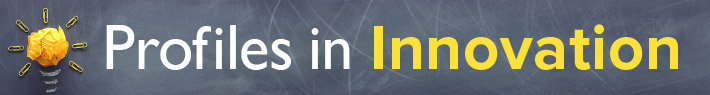 Profiles in Innovation